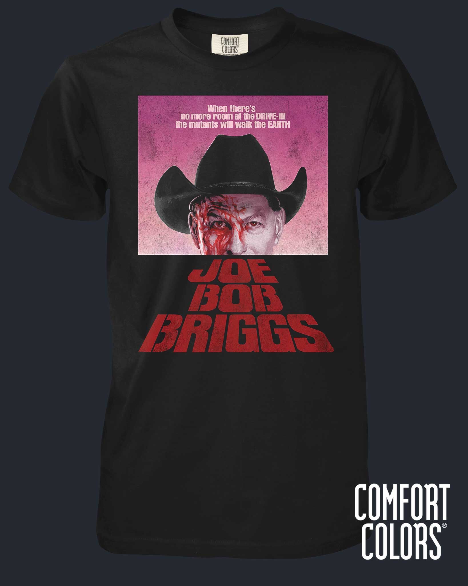 03237CC-JoeBob-DawnOfTheDriveIn-s.jpg Dawn of the Drive-In - Comfort Colors - Image 1