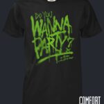 Do You Wanna Party? - Comfort Colors